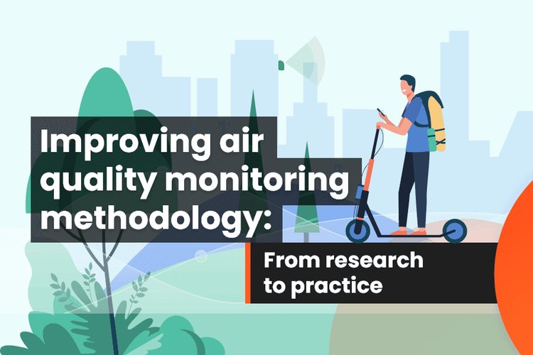 Improving air quality monitoring methodology: from research to practice