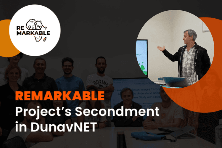 REMARKABLE Project’s Secondment in DunavNET